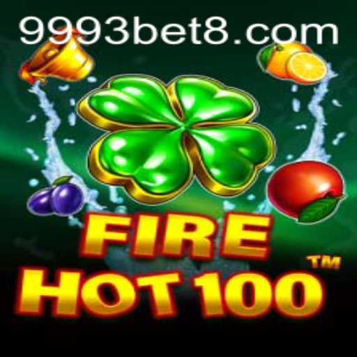 FireHot100: A Burning Sensation in Online Gaming with 9993bet